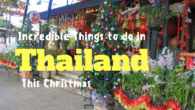 Incredible Things to do in Thailand This Christmas